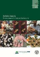 Edible Insects: Future Prospects for Food and Feed Security