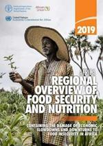 Africa - regional overview of food security and nutrition 2019: containing the damage of economic slowdowns and downturns to food security in Africa