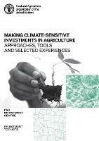 Making climate-sensitive investments in agriculture: approaches, tools and selected experiences, ADA/FAO April 2017 - April 2021