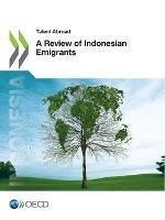A Review of Indonesian Emigrants - Oecd - cover