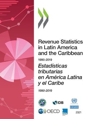 Revenue statistics in Latin America and the Caribbean 1990-2019 - Organisation for Economic Co-operation and Development: Centre for Tax Policy and Administration - cover