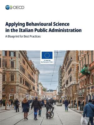 Applying Behavioural Science in the Italian Public Administration - Oecd - cover