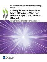 Making dispute resolution more effective: MAP peer review report, San Marino (Stage 2), inclusive framework on BEPs, Action 14 - Organisation for Economic Co-operation and Development - cover