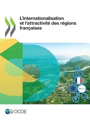 L'Internationalisation Et l'Attractivite Des Regions Francaises - Oecd - cover