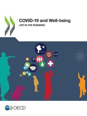 COVID-19 and well-being: life in the pandemic - Organisation for Economic Co-operation and Development - cover