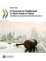 E-Commerce challenges in illicit trade in fakes: governance frameworks and best practices - Organisation for Economic Co-operation and Development - cover
