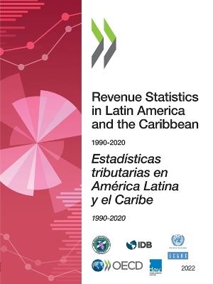Revenue statistics in Latin America and the Caribbean 1990-2020 - Organisation for Economic Co-operation and Development: Centre for Tax Policy and Administration - cover