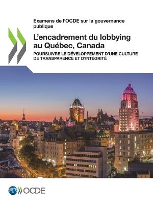 L'encadrement du lobbying au Quebec, Canada - Oecd - cover