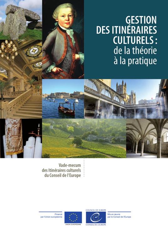 Gestion des itinéraires culturels : de la théorie à la pratique