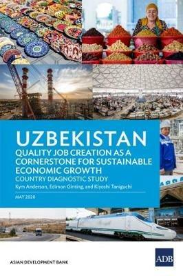 Uzbekistan: Quality Job Creation As a Cornerstone for Sustainable Economic Growth - Asian Development Bank - cover