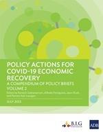 Policy Actions for COVID-19 Economic Recovery: A Compendium of Policy Briefs, Volume 2