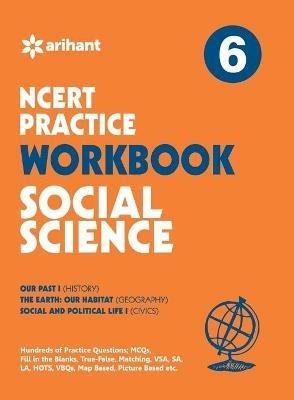 Ncert Practice Workbook Social Science 6 - Expert Arihant - cover