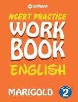 Ncert Practice Workbook English Marigold for Class 2 - Arihant Experts - cover