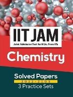 IIT JAM Chemistry Solved Papers (2022-2005) and 3 Practice Sets - Raj Kumar Soni - cover