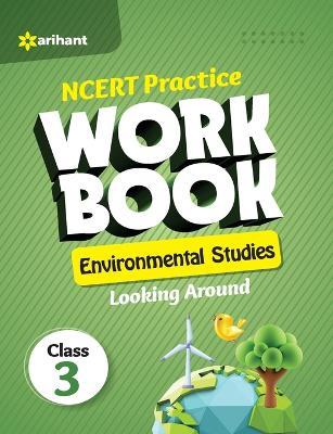 Ncert Practice Workbook Environmental Studies Looking Around Class 3rd - Manisha Malhotra - cover