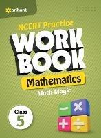 Ncert Practice Workbook Mathematics Math Magic Class 5th - Rashmi Jaiswal - cover