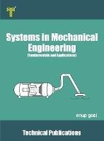 Systems in Mechanical Engineering - Anup Goel - cover