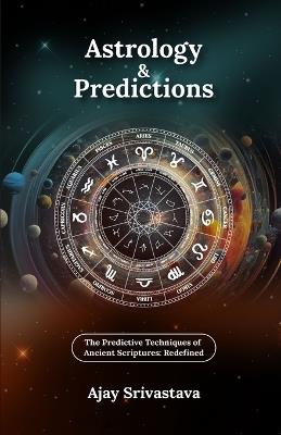 Astrology and Predictions - Ajay Srivastava - cover