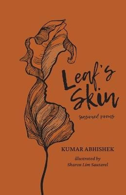 Leaf's Skin: Seasoned Poems - Kumar Abhishek - cover