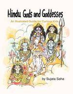 Hindu Gods and Goddesses: An Illustrated Guide for Curious Kids