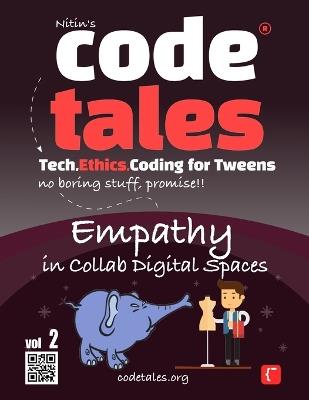 Code Tales, Vol 2: Empathy in Collab Digital Spaces - Nitin Gambhir - cover