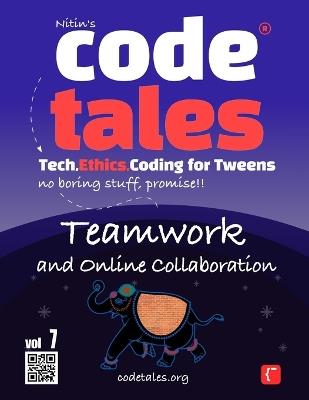 Code Tales, Vol 7: Teamwork and Online Collaboration - Nitin Gambhir - cover