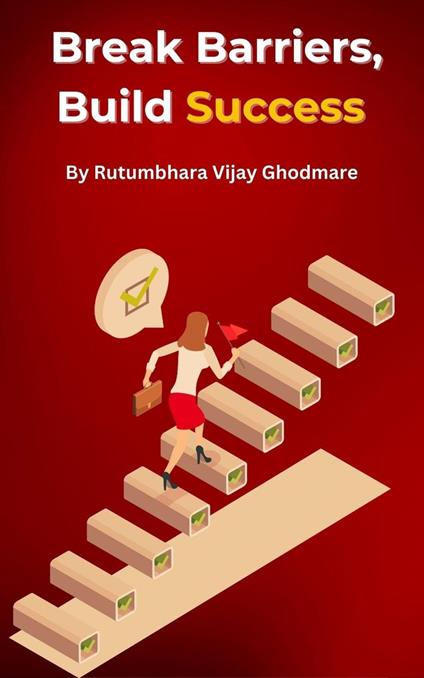 Break Barriers, Build Success