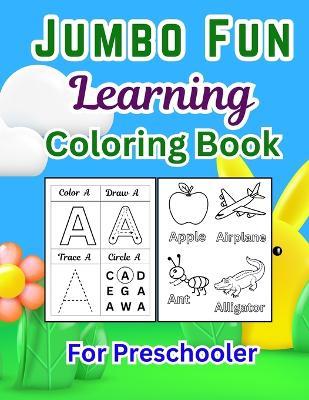 Jumbo Fun Learning Coloring Book: Educational Fun for Kids - Jesintha Bhaskaran - cover