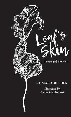 Leaf's Skin: Seasoned Poems, Casebound - Kumar Abhishek - cover