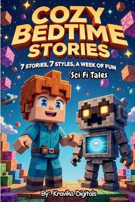 Cozy Bedtime Stories: (Book 10) - Sci Fi Tales Read aloud picture book for kids - Kravika Digitals - cover