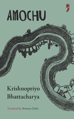 Amochu - Krishnopriyo Bhattacharya - cover