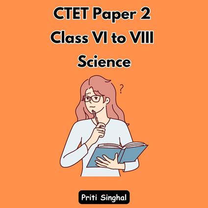 CTET Paper 2 Class VI to VIII Science