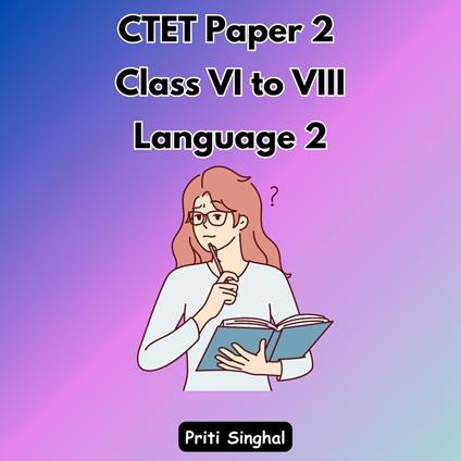 CTET Paper 2 Class VI to VIII Language 2