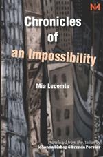 Chronicles of an Impossibility