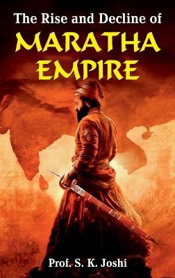 The Rise and Decline of Maratha Empire - Joshi - cover