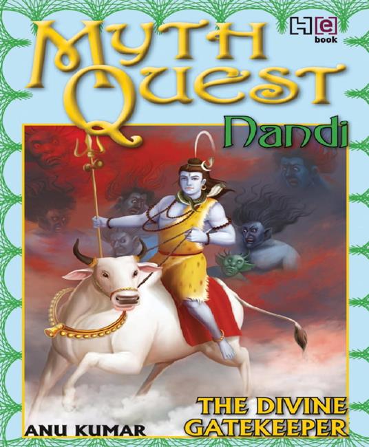 MYTHQUEST 2: NANDI: THE DIVINE GATEKEEPER - Anuradha Kumar - ebook