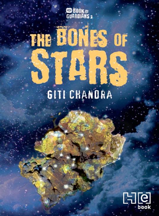 The Bones of Stars - Giti Chandra - ebook