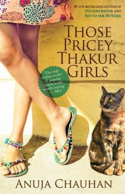 Those Pricey Thakur Girls - Anuja Chauhan - cover