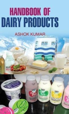 Handbook of Dairy Products - Ashok Kumar - cover