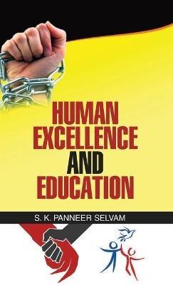 Human Excellence and Education - S K Panneer Selvam - cover