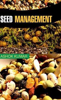 Seed Management - Ashok Kumar - cover