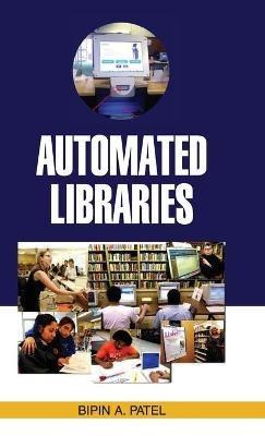Automated Libraries - Bipin A Patel - cover