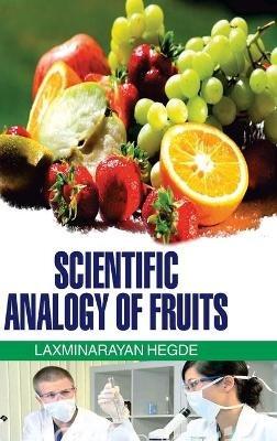 Scientific Analogy of Fruits - L N Hegde - cover