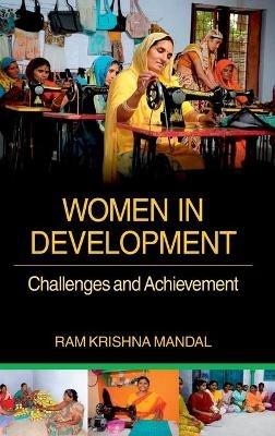 Women in Development: Challenges and Achievement - Ram Krishna Mandal - cover