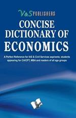 Concise Dictionary of Phrases: Terms Frequently Used in Economics and Their Accurate Explanation