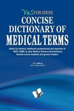 Concise Dictionary of Science: Terms Frequently Used in Medical World and Their Accurate Explanation