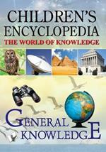 Children'S Science Encyclopedia: Familiarising Children with the General Worldly Knowledge