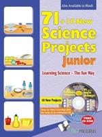 71+10 New Science Project Junior: Learning Science - the Fun Way