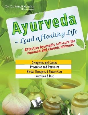 Ayurveda - Lead a Healthy Life - Ch.Murali Manohar - cover