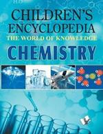 Children Encyclopedia - Chemistry: The World of Knowledge